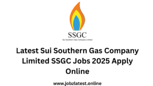 Latest Sui Southern Gas Company Limited SSGC Jobs 2025 Apply Online
