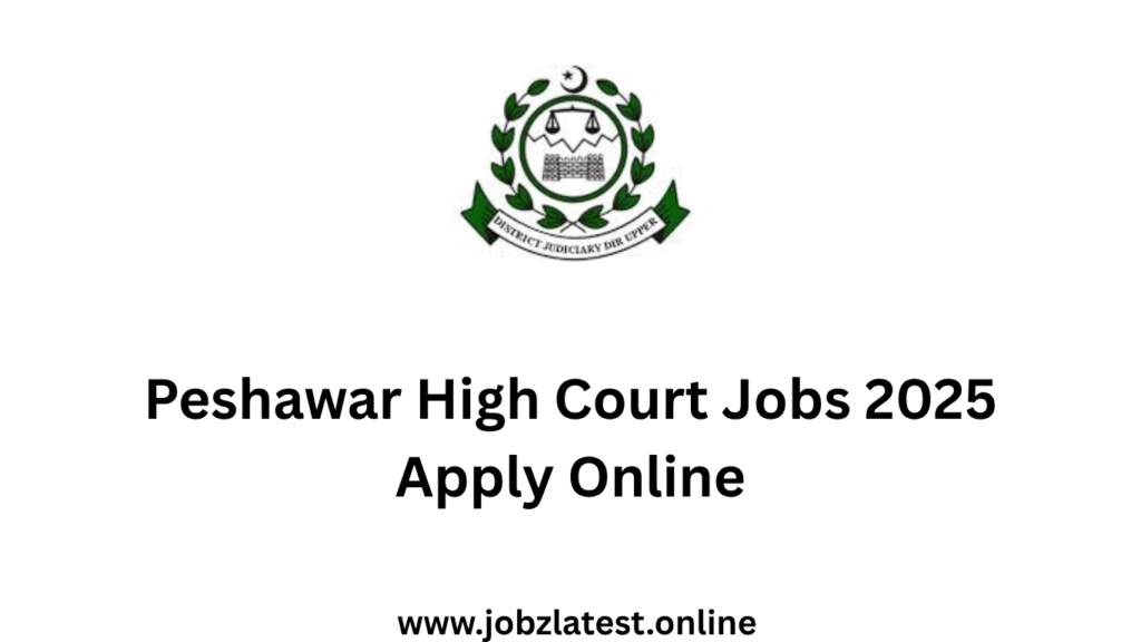 Peshawar High Court Jobs 2025 Apply Online