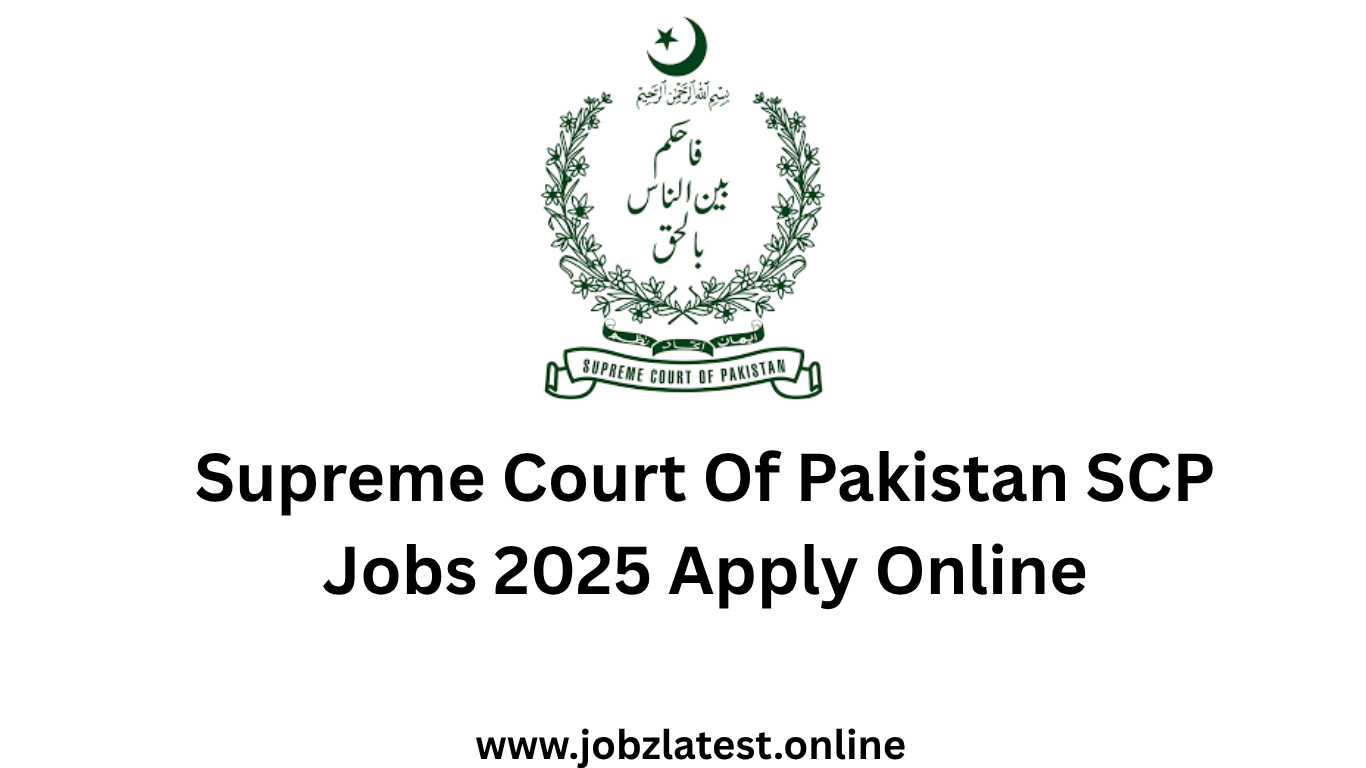 Supreme Court Of Pakistan SCP Jobs 2025 Apply Online